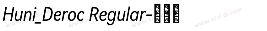 Huni_Deroc Regular字体转换